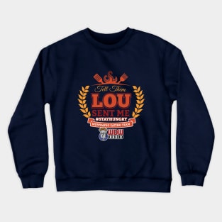 Lou Sent Me - # 3 Crewneck Sweatshirt